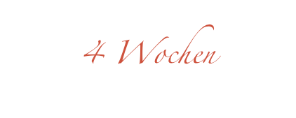 4 Wochen